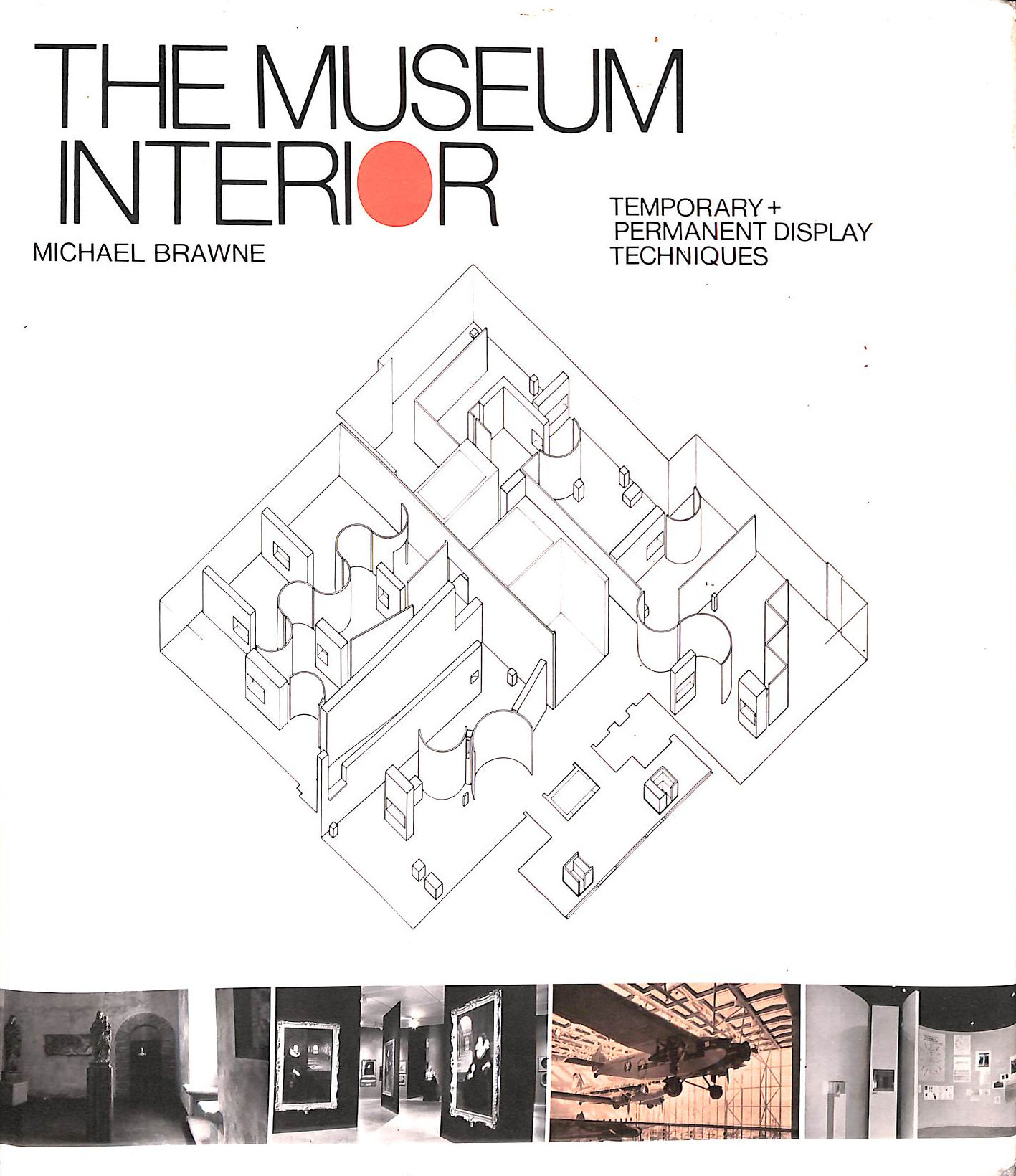 Museum Interior: Temporary and Permanent Display Techniques