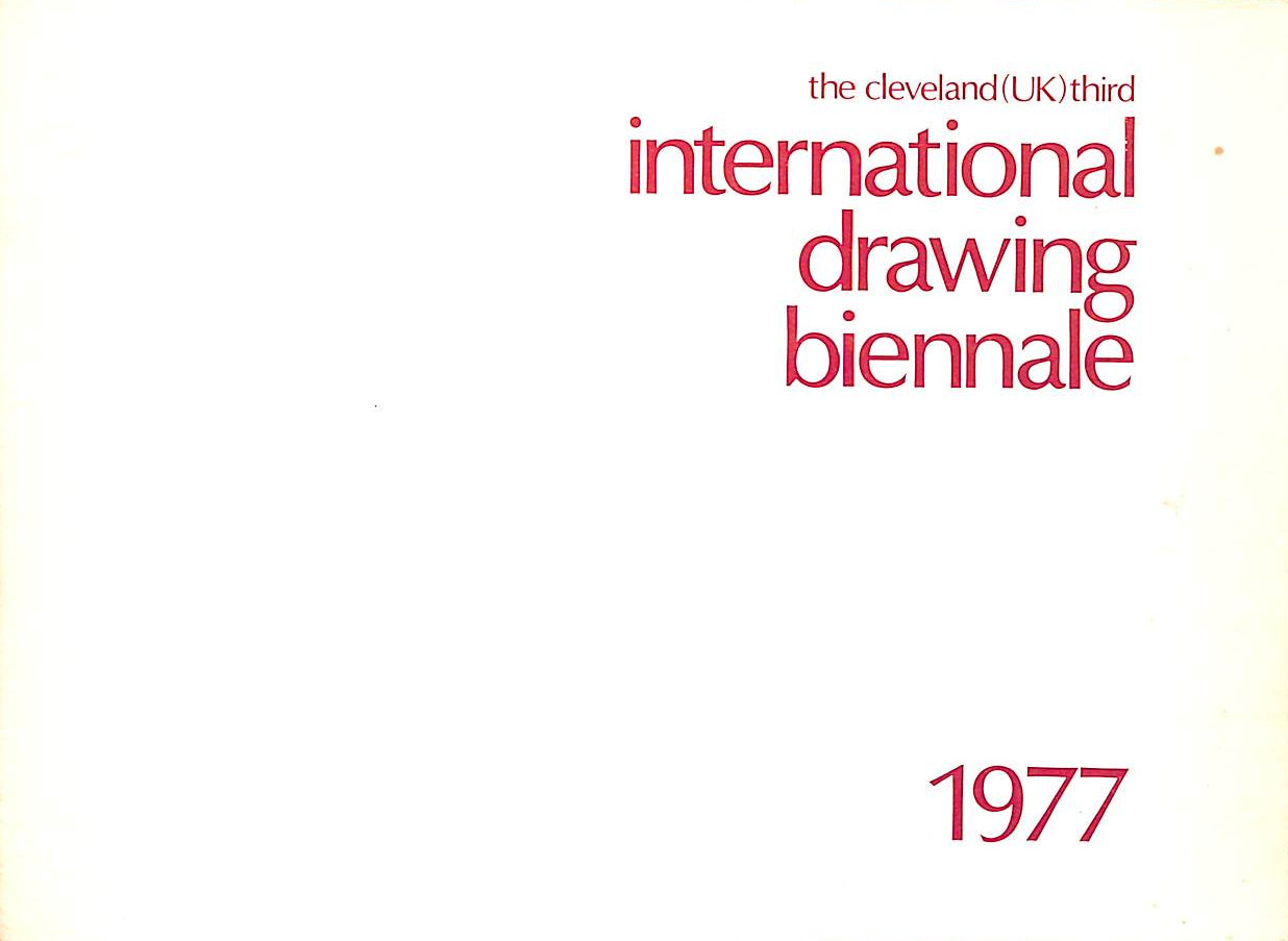 The Cleveland (UK) Third International Drawing Biennale 1977