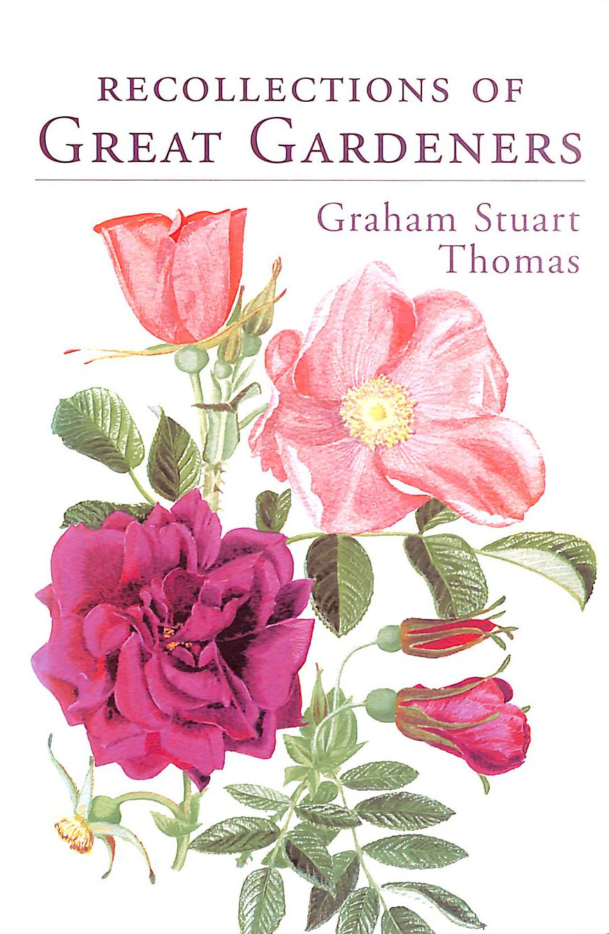Recollections of Great Gardeners