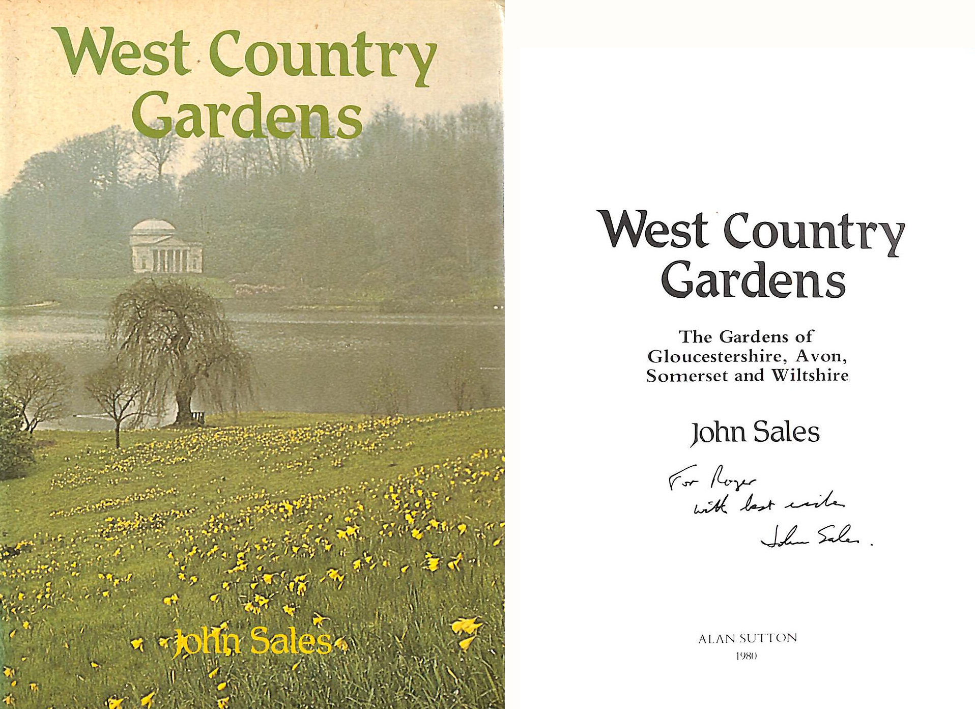 West Country Gardens: Gardens of Gloucestershire, Avon, Somerset and Wiltshire, Gift inscription by the author