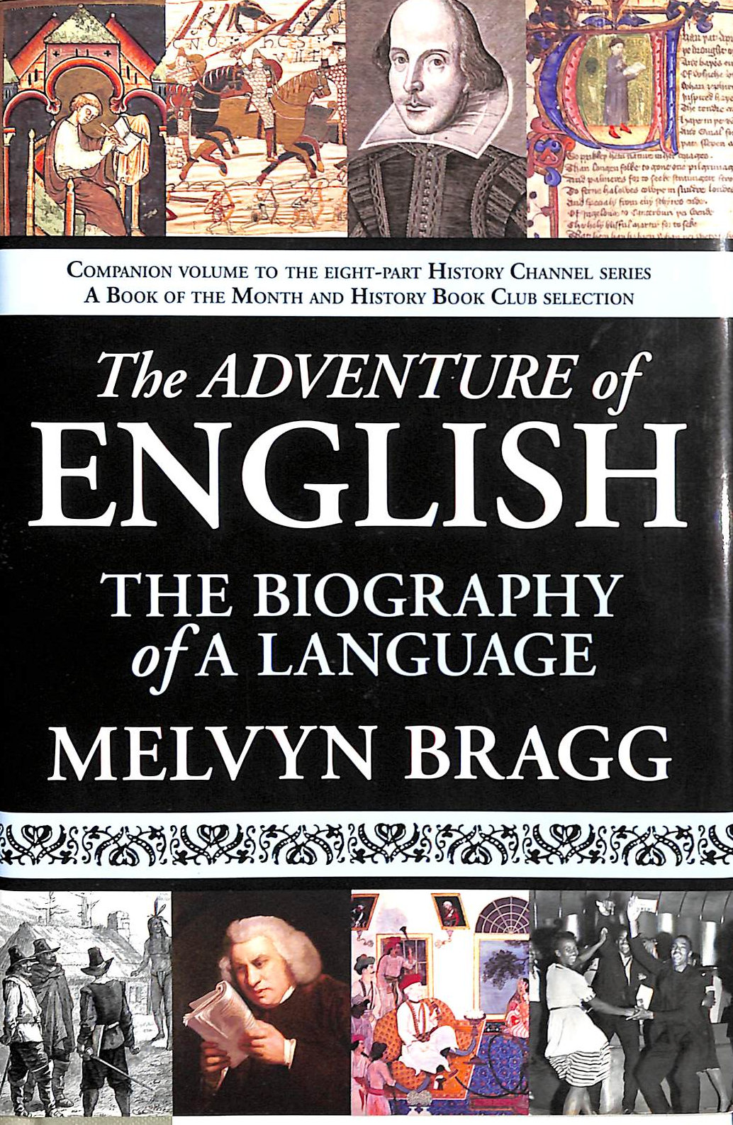 The Adventure of English: The Biography of A Language