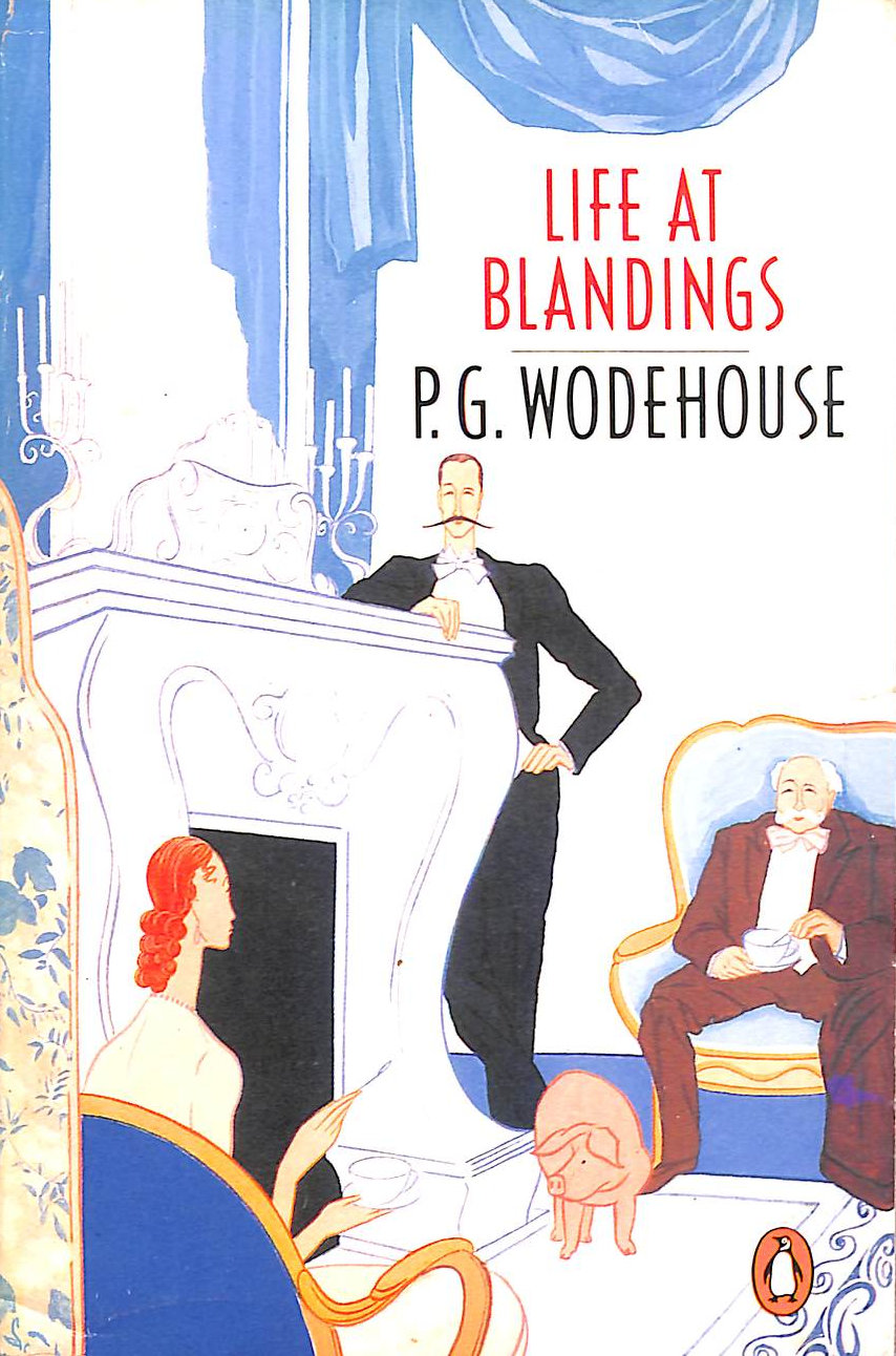 P. G. Wodehouse Life At Blandings Omnibus: Something Fresh, Summer Lightning, and, Heavy Weather