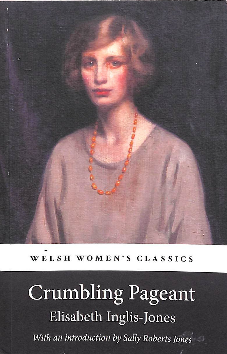 Crumbling Pageant (Welsh Womens Classics)