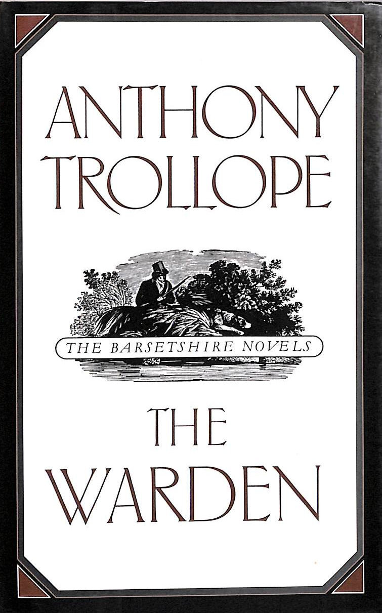 The Warden (The Barsetshire Novels)