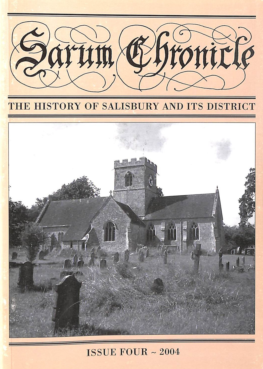 Sarum Chronicle 4: The History of Salisbury & Its District