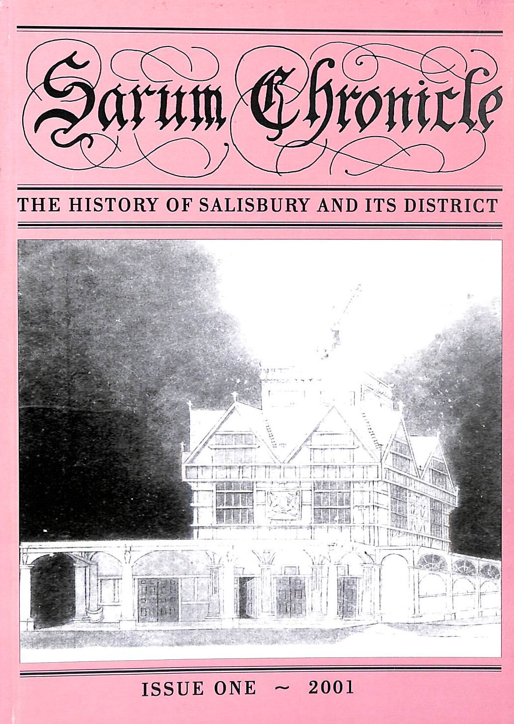 2001 (1) (Sarum Chronicle: the History of Salisbury and Its District)