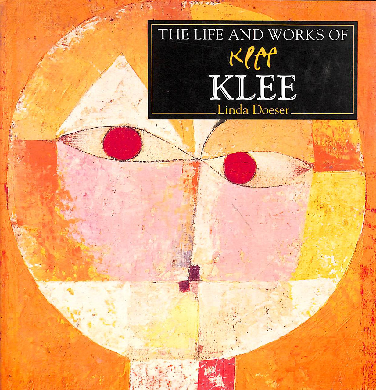 The Life and Works of Klee (World's Greatest Artists Series)