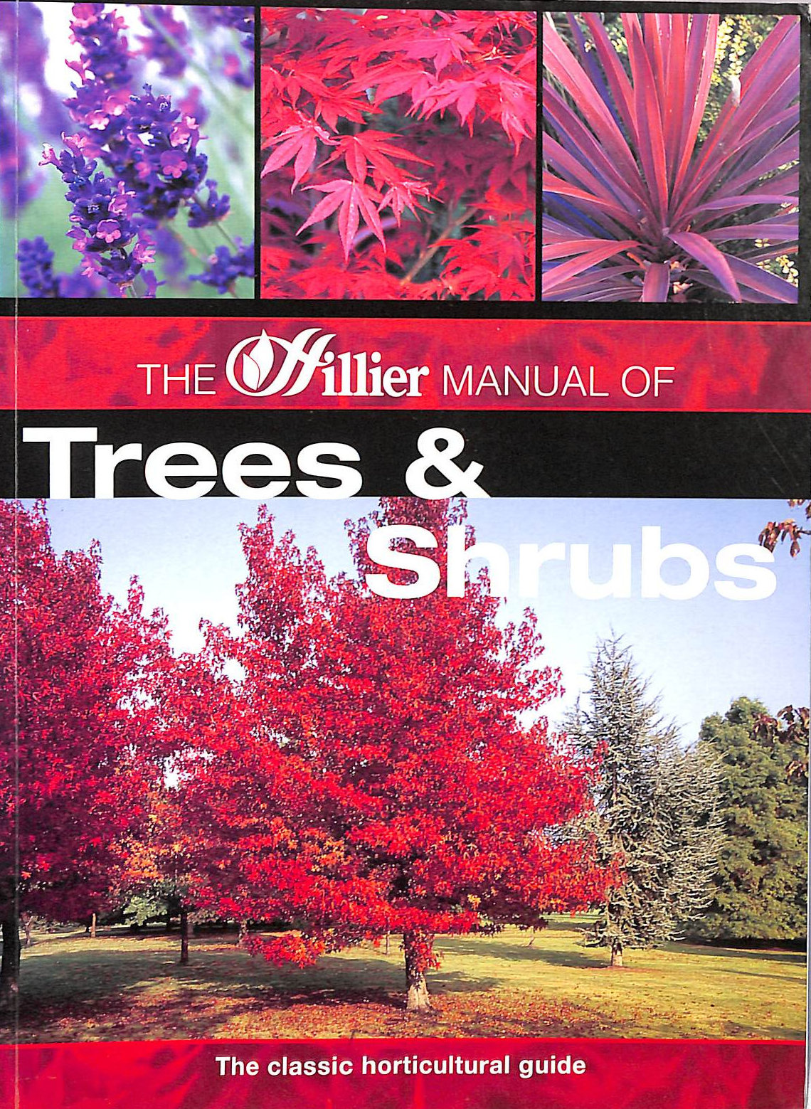 The Hillier Manual of Trees and Shrubs (Hillier Gardener's Guide)