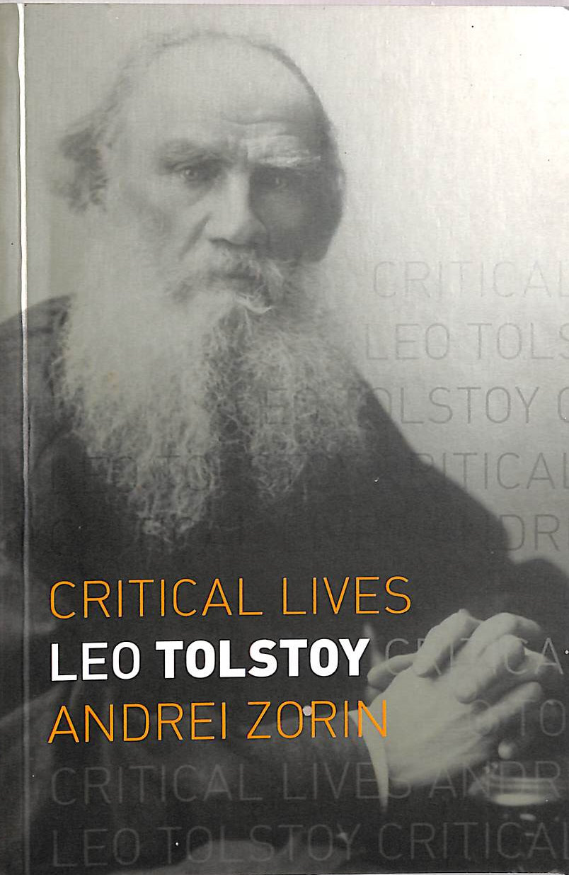 Leo Tolstoy (Critical Lives)