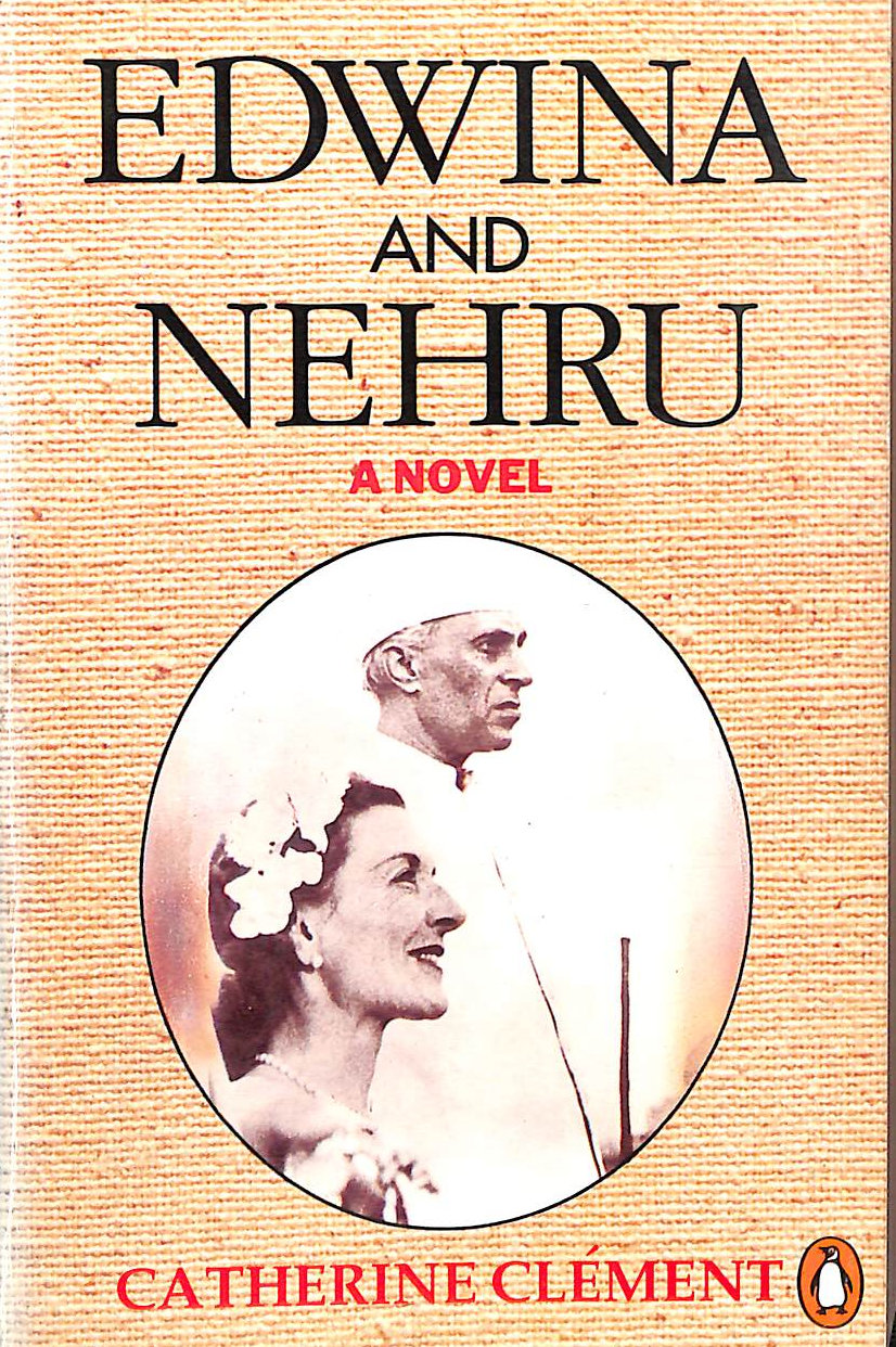 Edwina And Nehru: A Novel