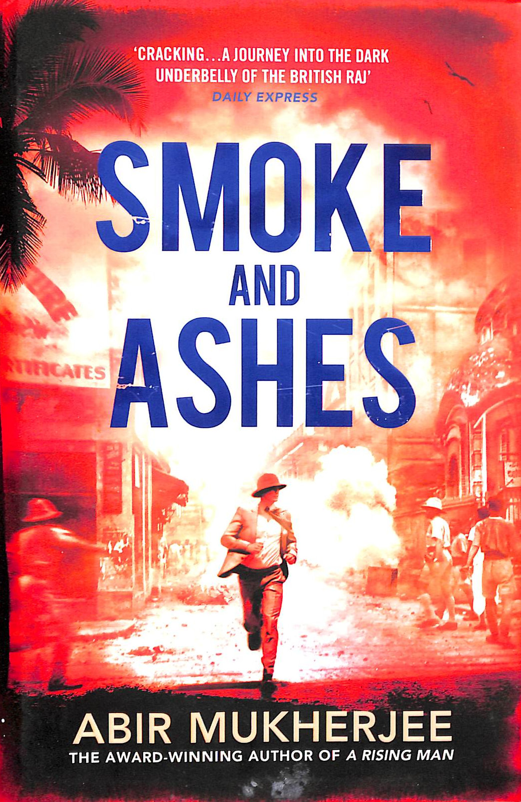Smoke and Ashes: Wyndham and Banerjee Book 3
