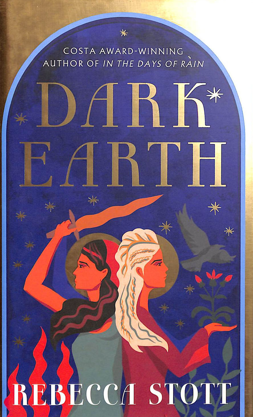 Dark Earth: the new literary historical fiction novel from the Costa Award-winning author of In the Days of Rain