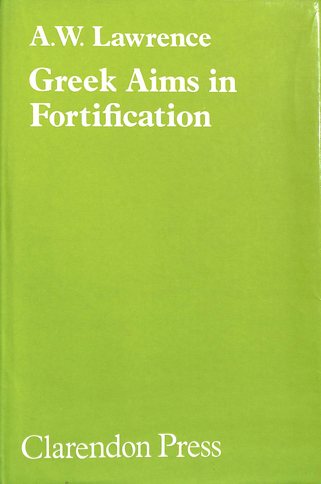 Greek Aims in Fortification