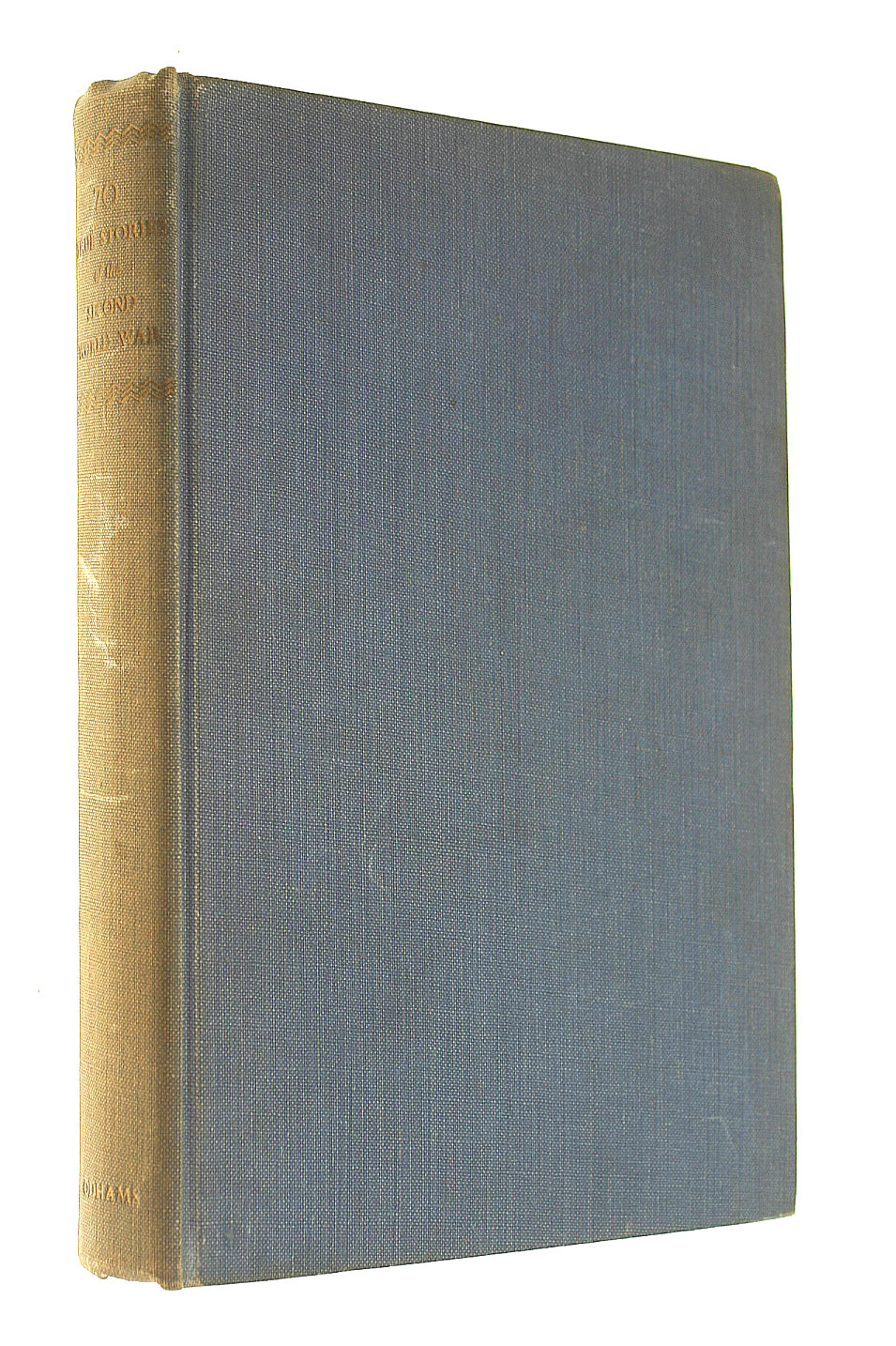 70 True Stories of the Second World War