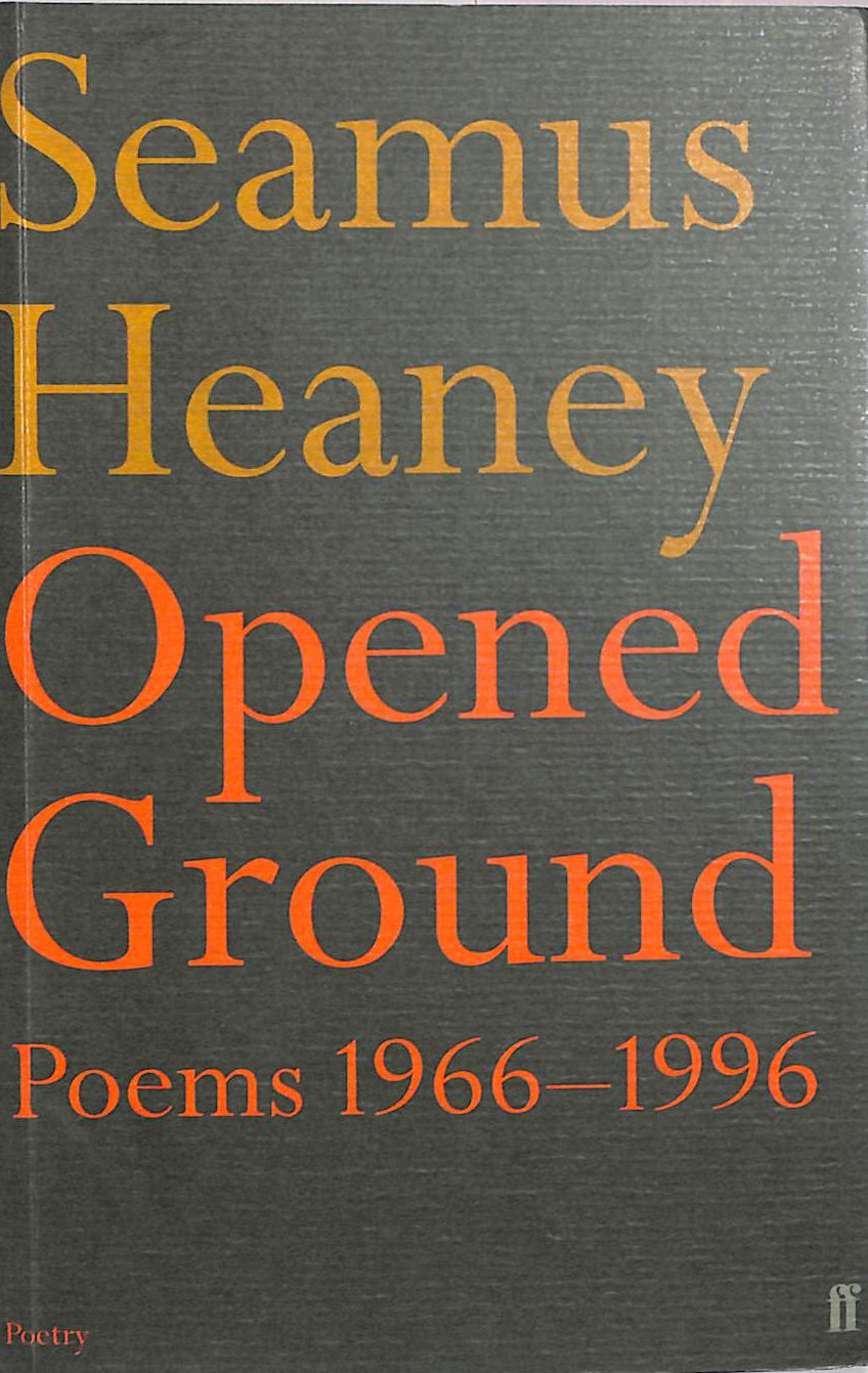 Opened Ground: Poems 1966-1996