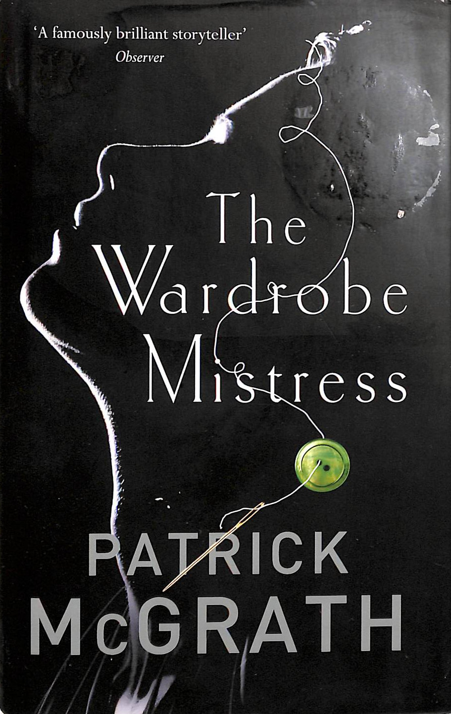 The Wardrobe Mistress: Patrick McGrath