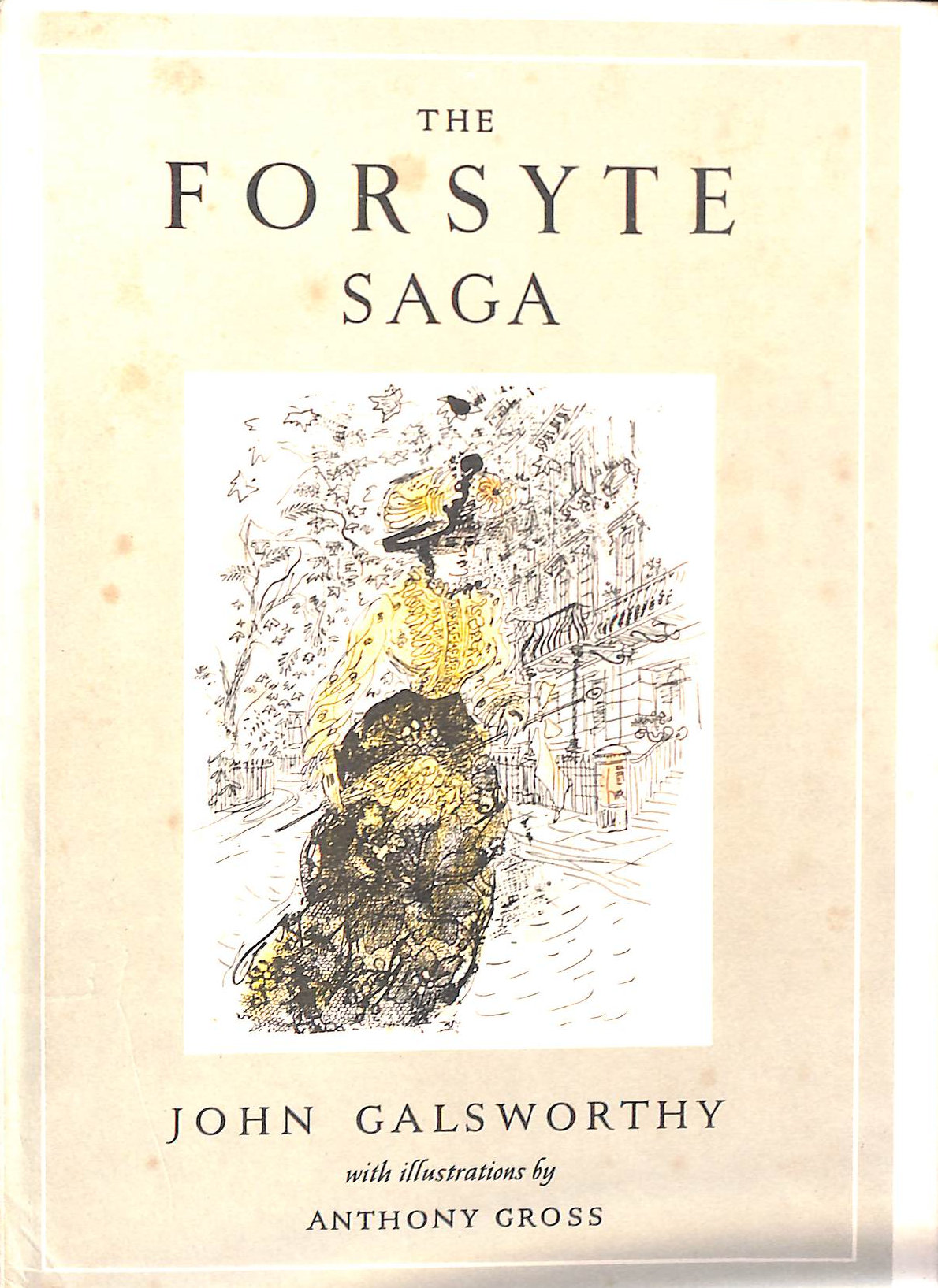 The Forsyte saga / John Galsworthy ; with drawings by Anthony Gross