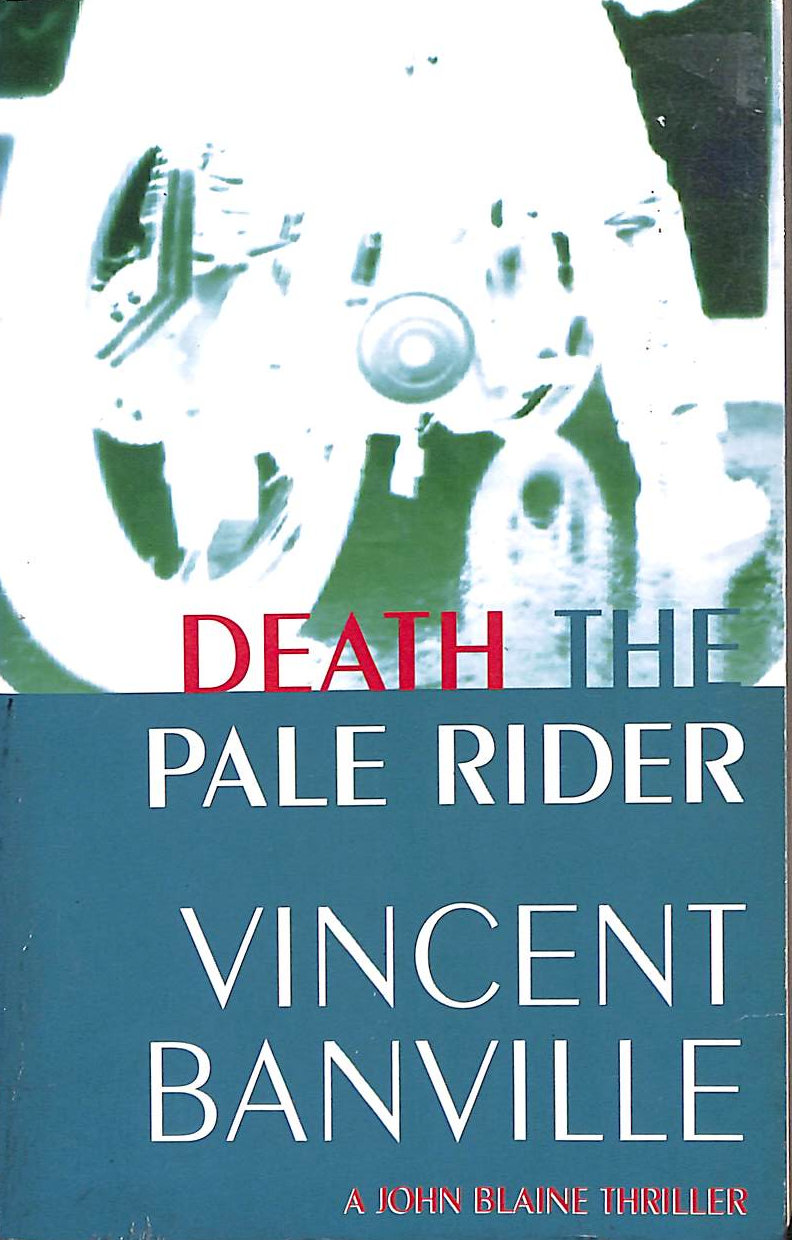 Death the Pale Rider (A John Blaine thriller)