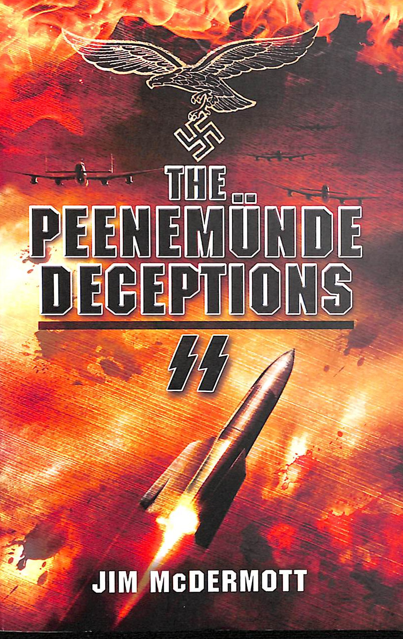 The Peenemunde Deceptions