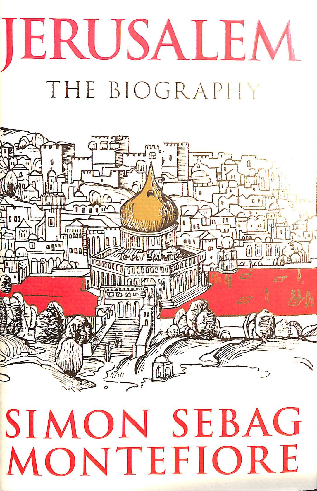 Jerusalem: The Biography