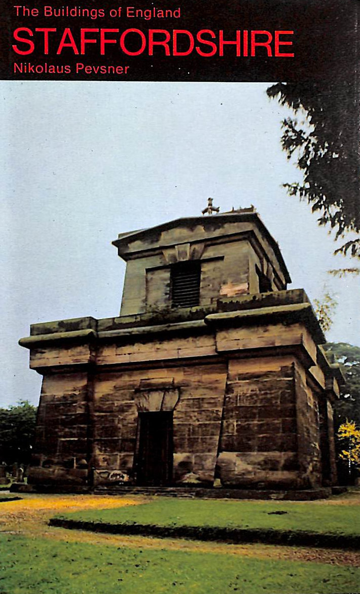 Staffordshire (The Buildings of England)