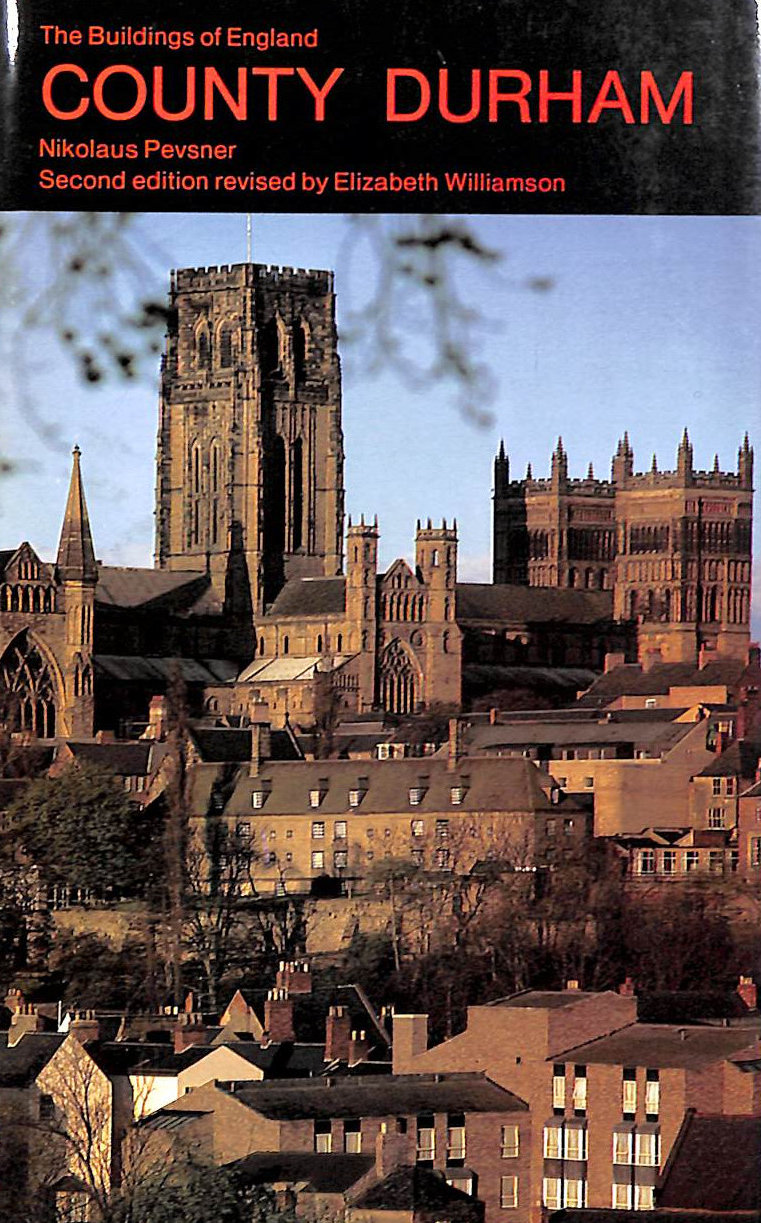 County Durham (The Buildings of England)