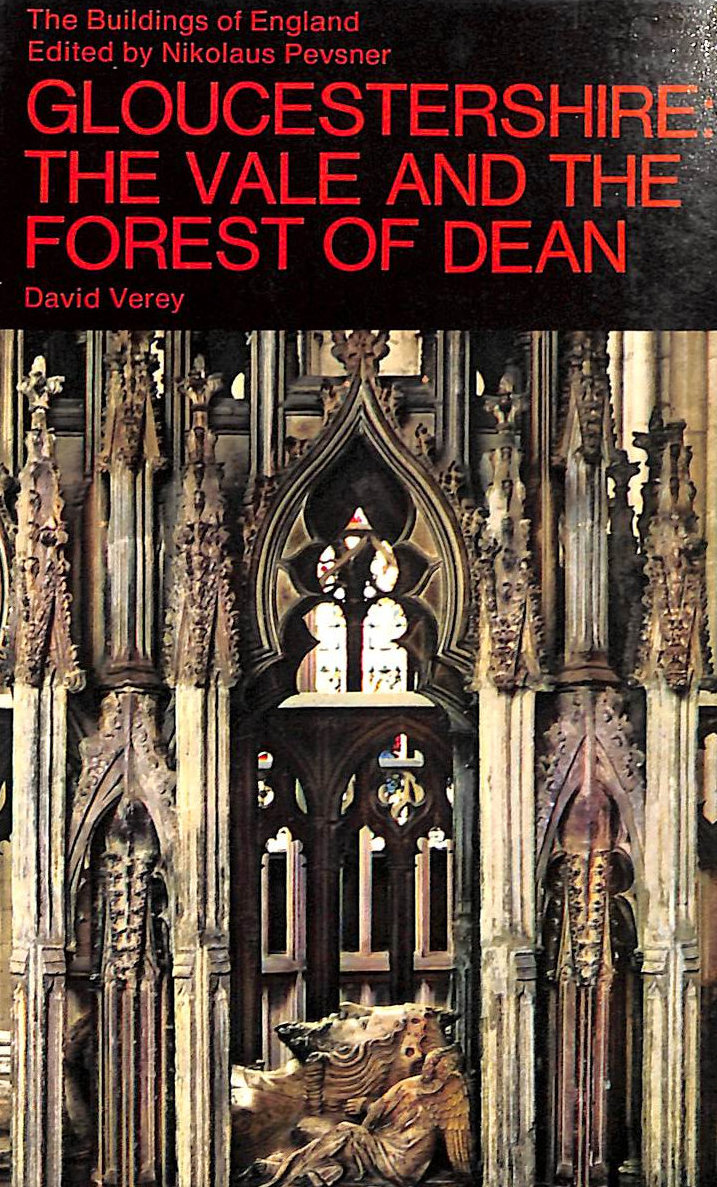 Gloucestershire: The Vale and the Forest of Dean (The Buildings of England)