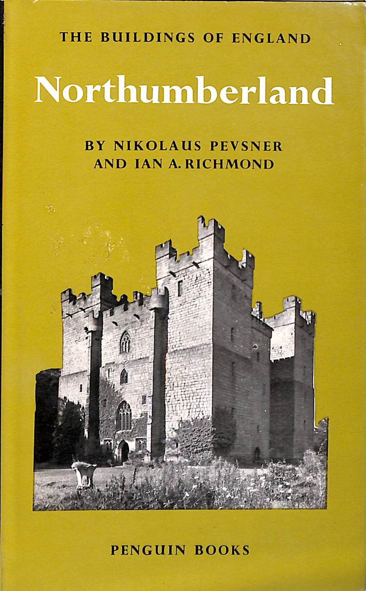 Northumberland (The Buildings of England)