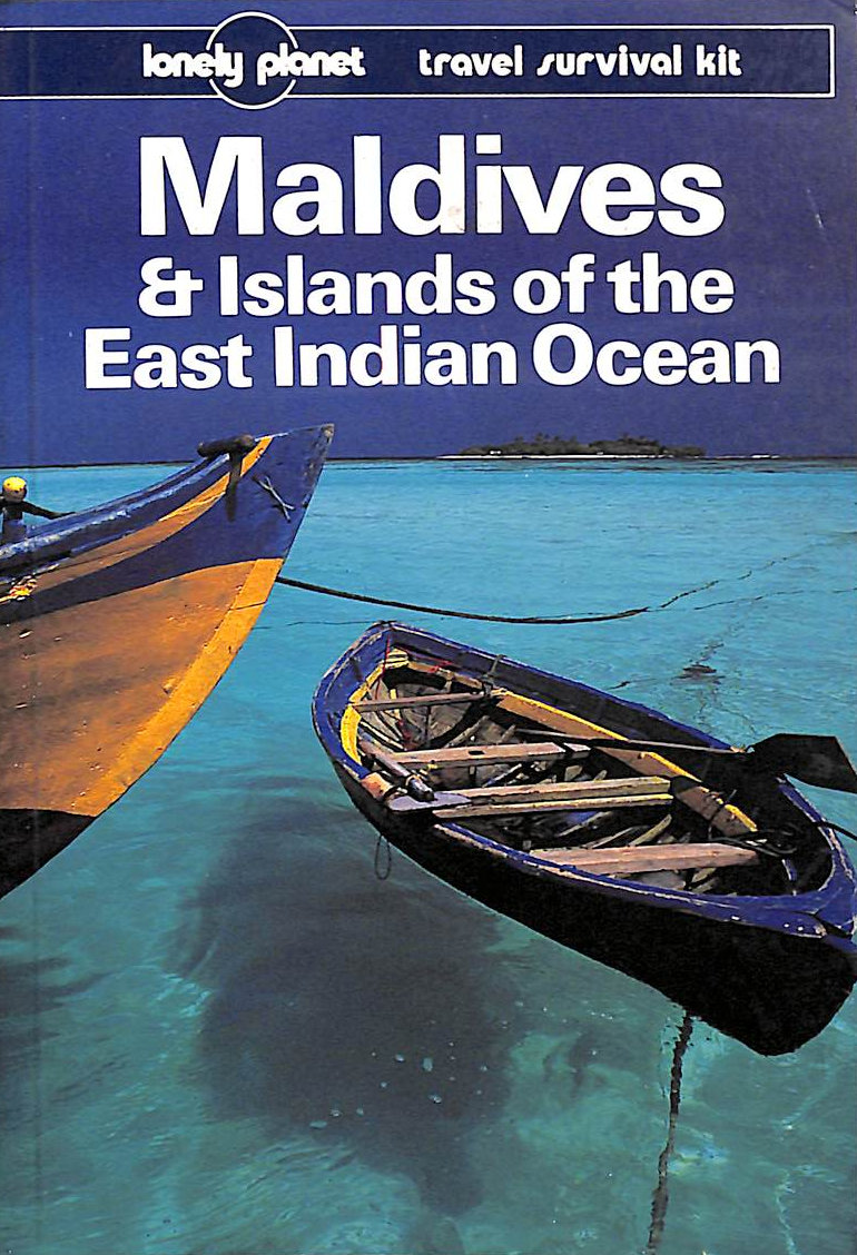 Maldives and Islands of the East Indian Ocean (Lonely Planet Travel Survival Kit)