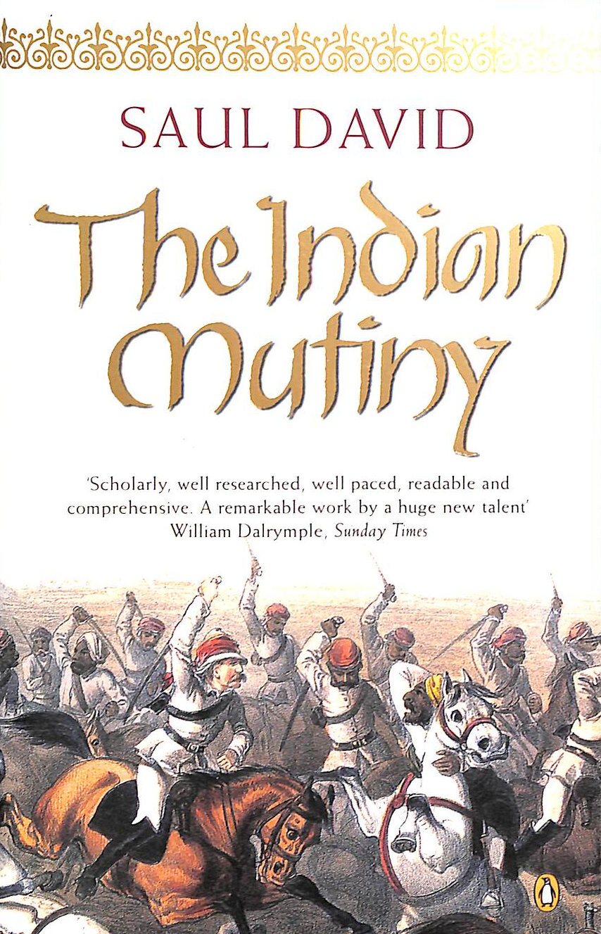The Indian Mutiny: 1857