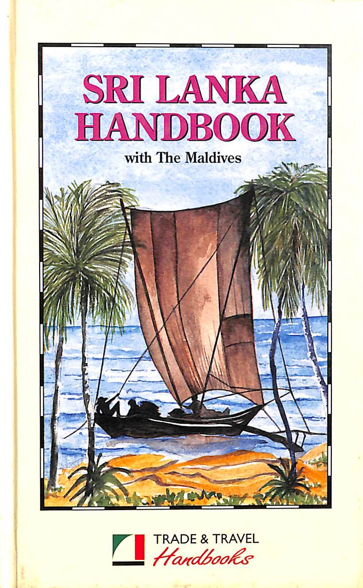 Sri Lanka Handbook: With the Maldives (Trade & Travel Handbooks)