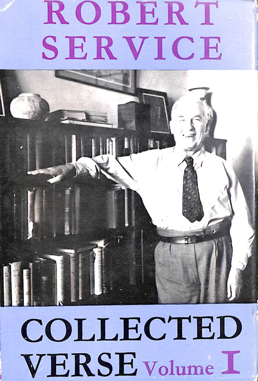 Collected Verse of Robert Service, Volume One