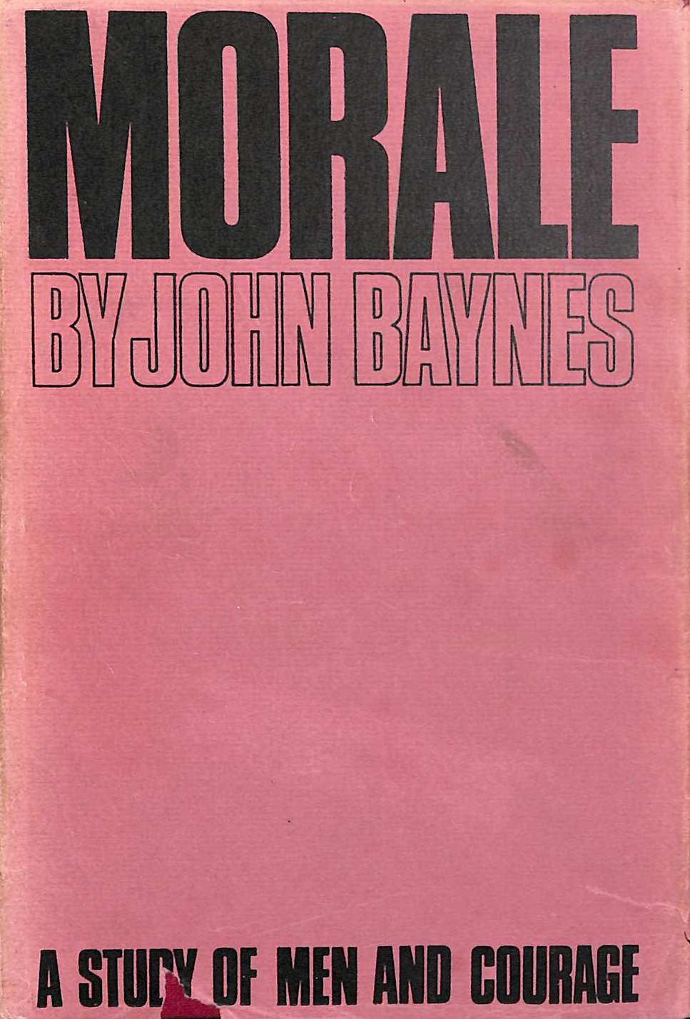 Morale: A Study of Men and Courage