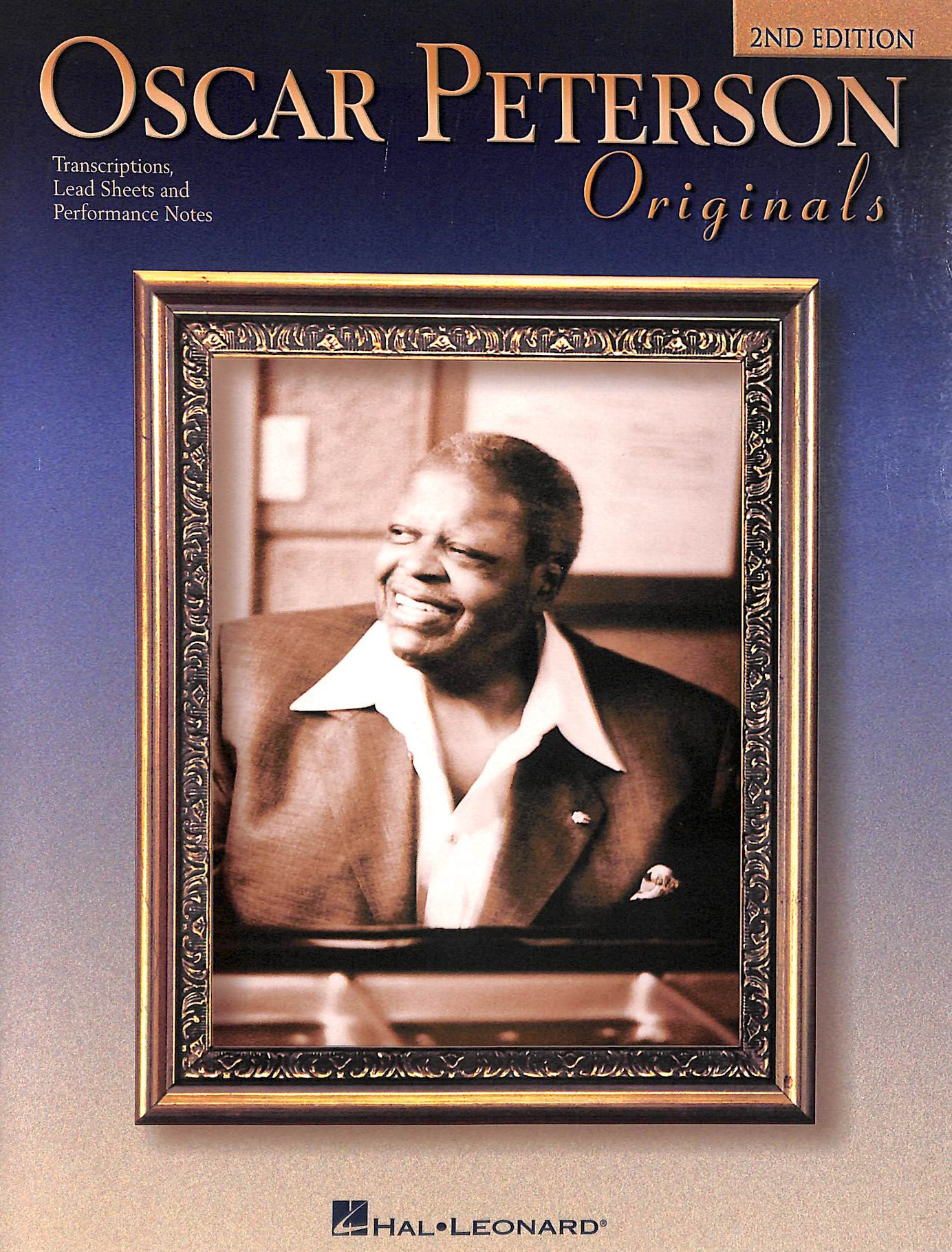 Oscar Peterson Originals (2Nd Edition) Pf: Transcriptions, Lead Sheets And Performance Notes