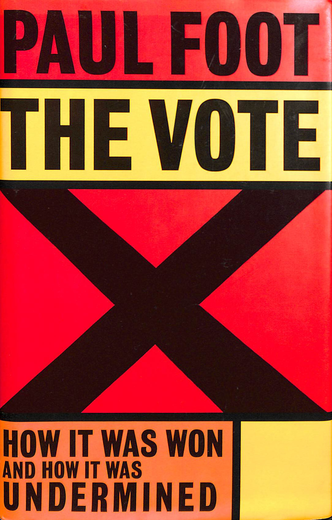 The Vote: How it was won, and how it was undermined