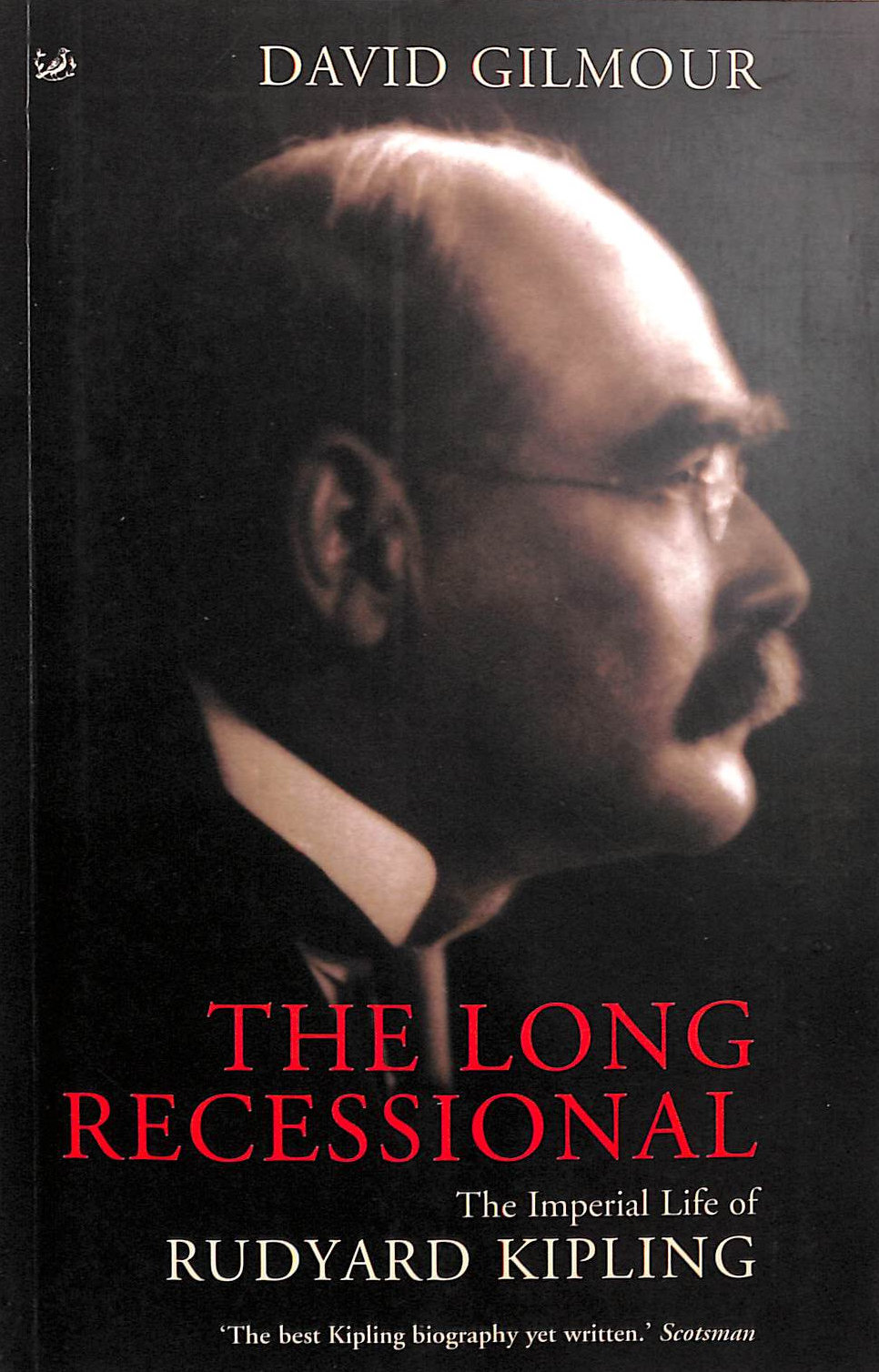The Long Recessional: The Imperial Life of Rudyard Kipling