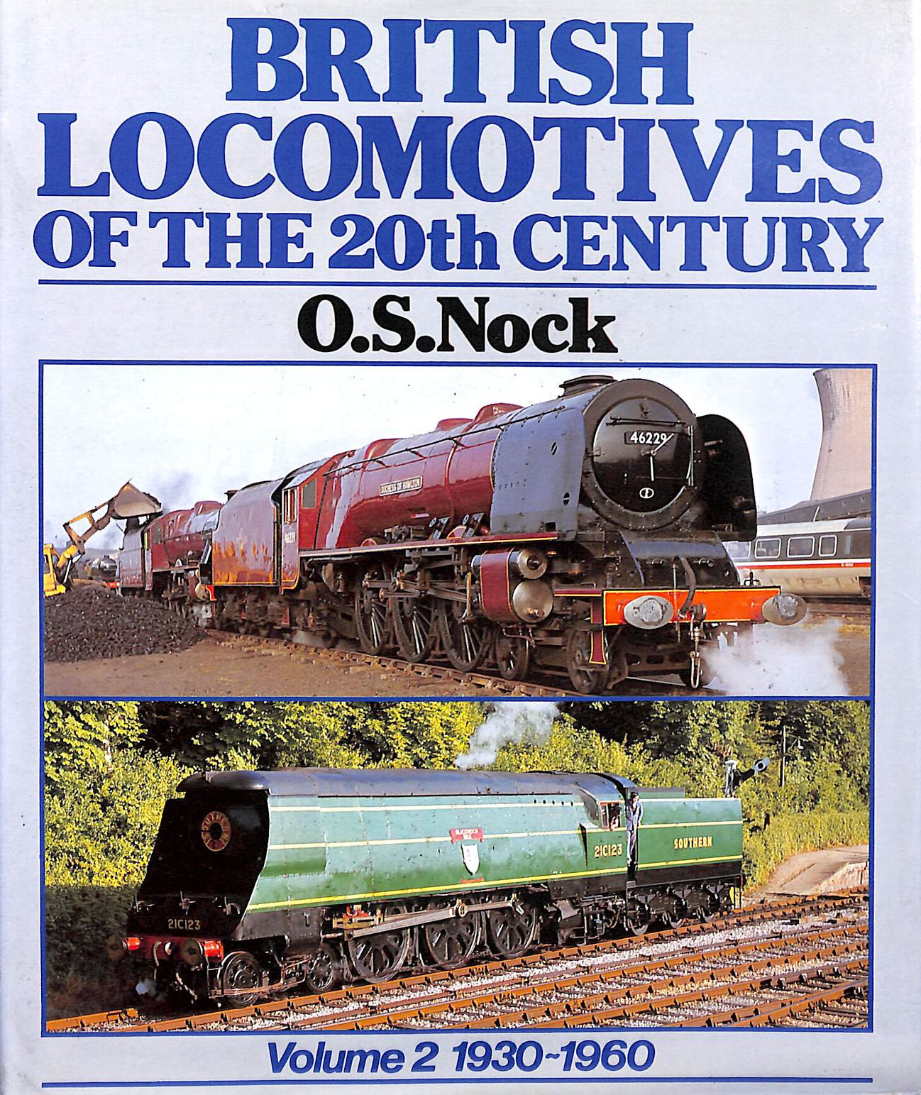 British Locomotives of the 20th Century, Vol. 2, 1930-60