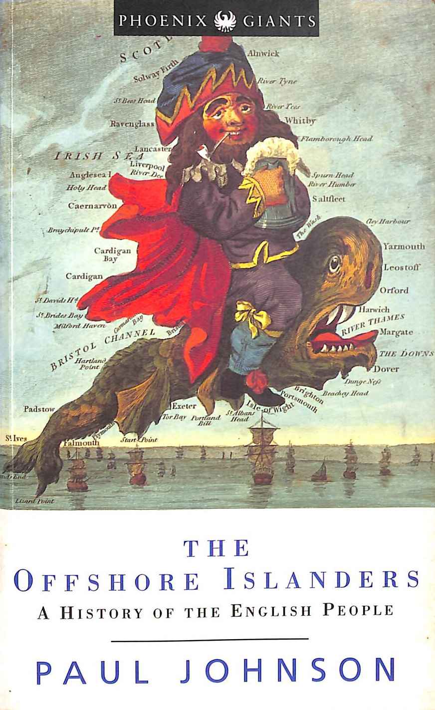 The Offshore Islanders: A History of the English People (Phoenix Giants S.)