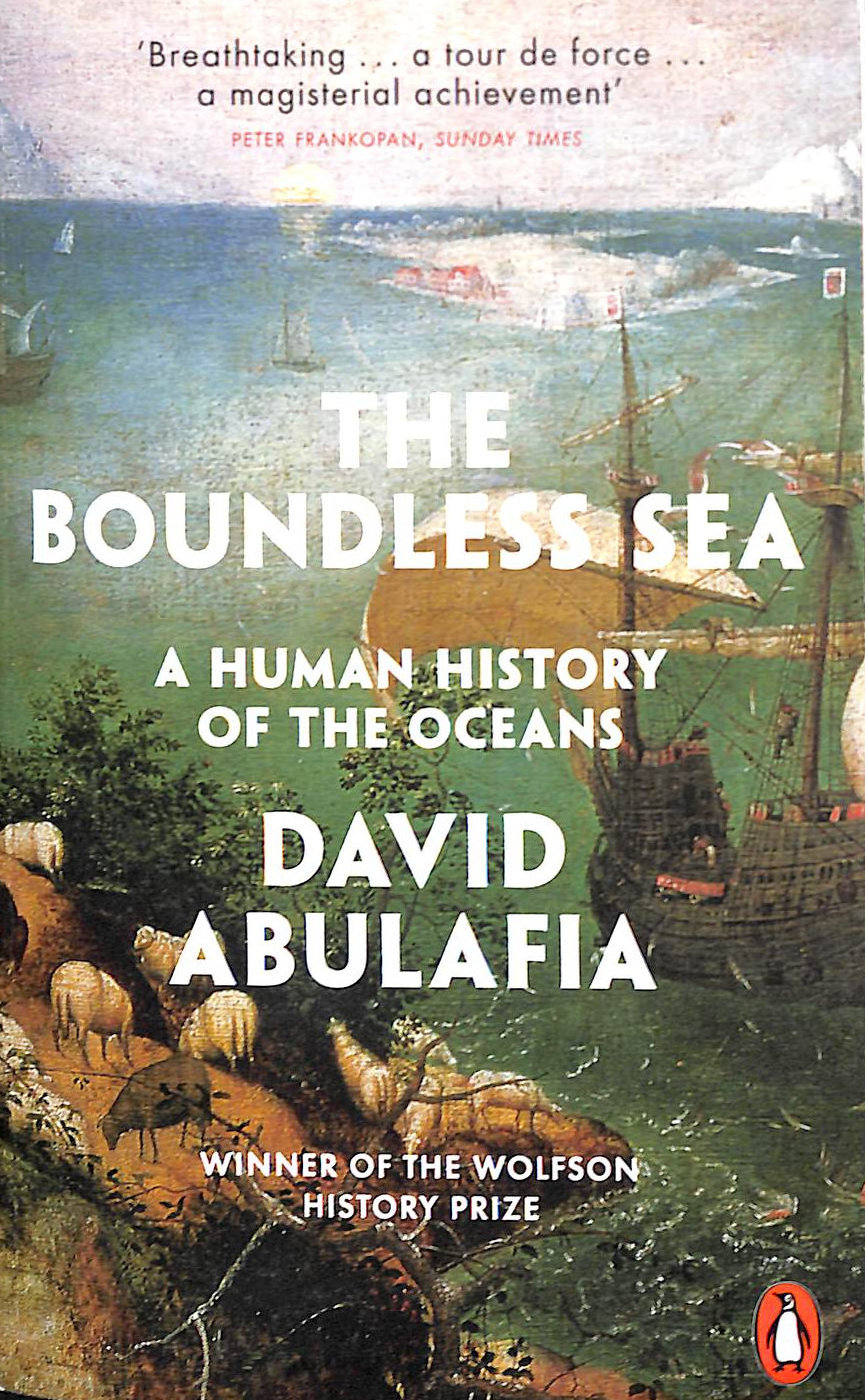 The Boundless Sea: A Human History of the Oceans