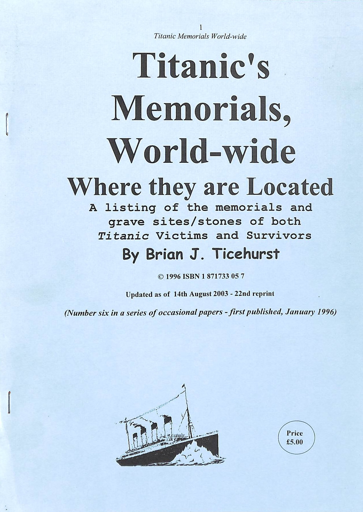 Titanic's Memorials, World-wide Where They are Located (Occasional papers)