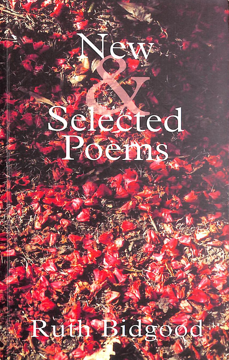 Ruth Bidgood: New and Selected Poems