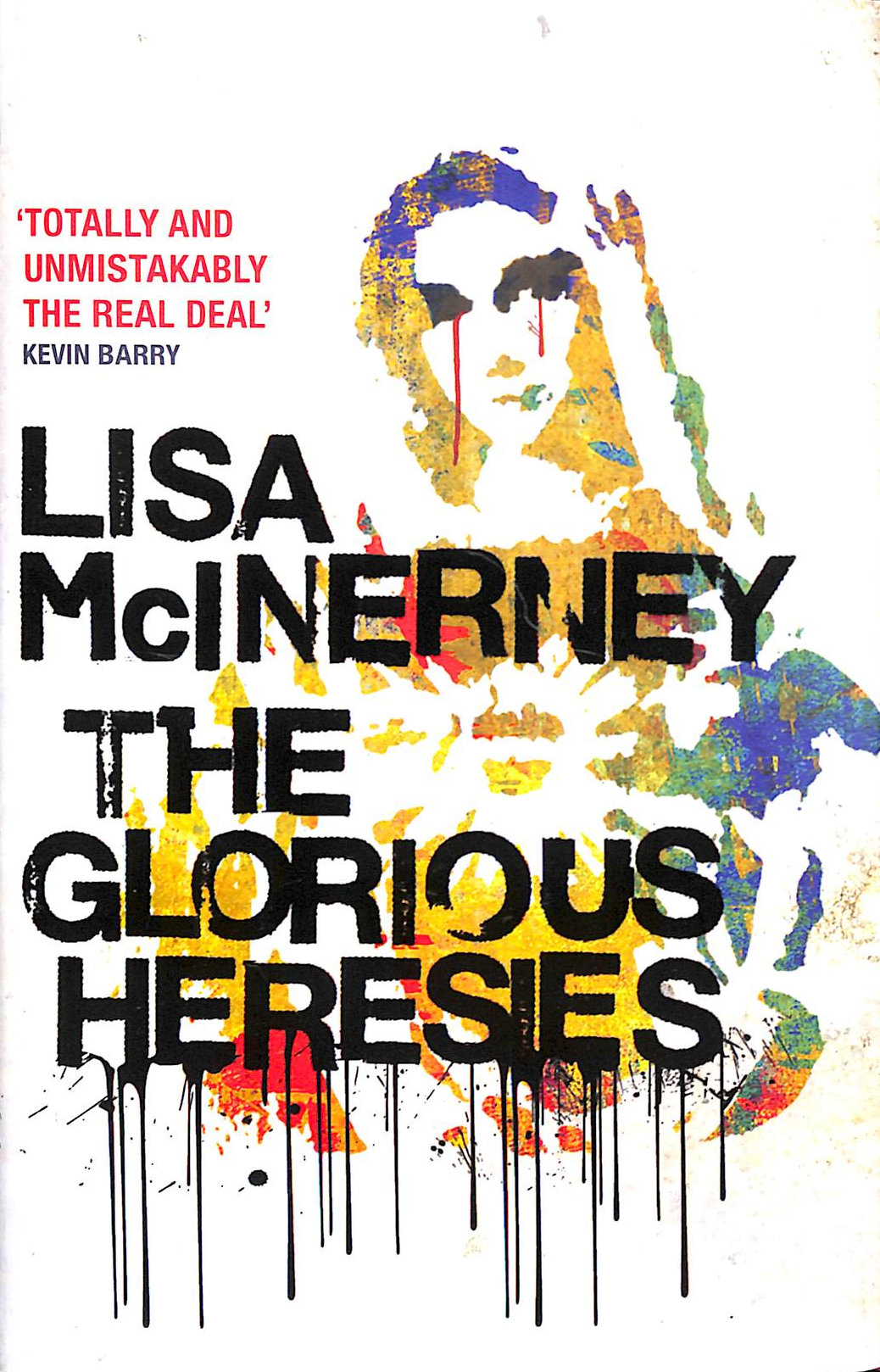 The Glorious Heresies: Winner of the Baileys' Women's Prize for Fiction 2016