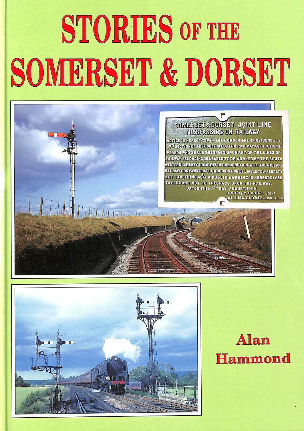 Stories of the Somerset and Dorset