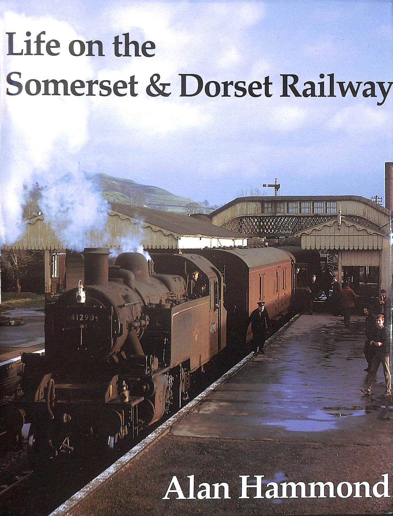 Life on the Somerset and Dorset Railway, Limited edition, Gift inscription by the author