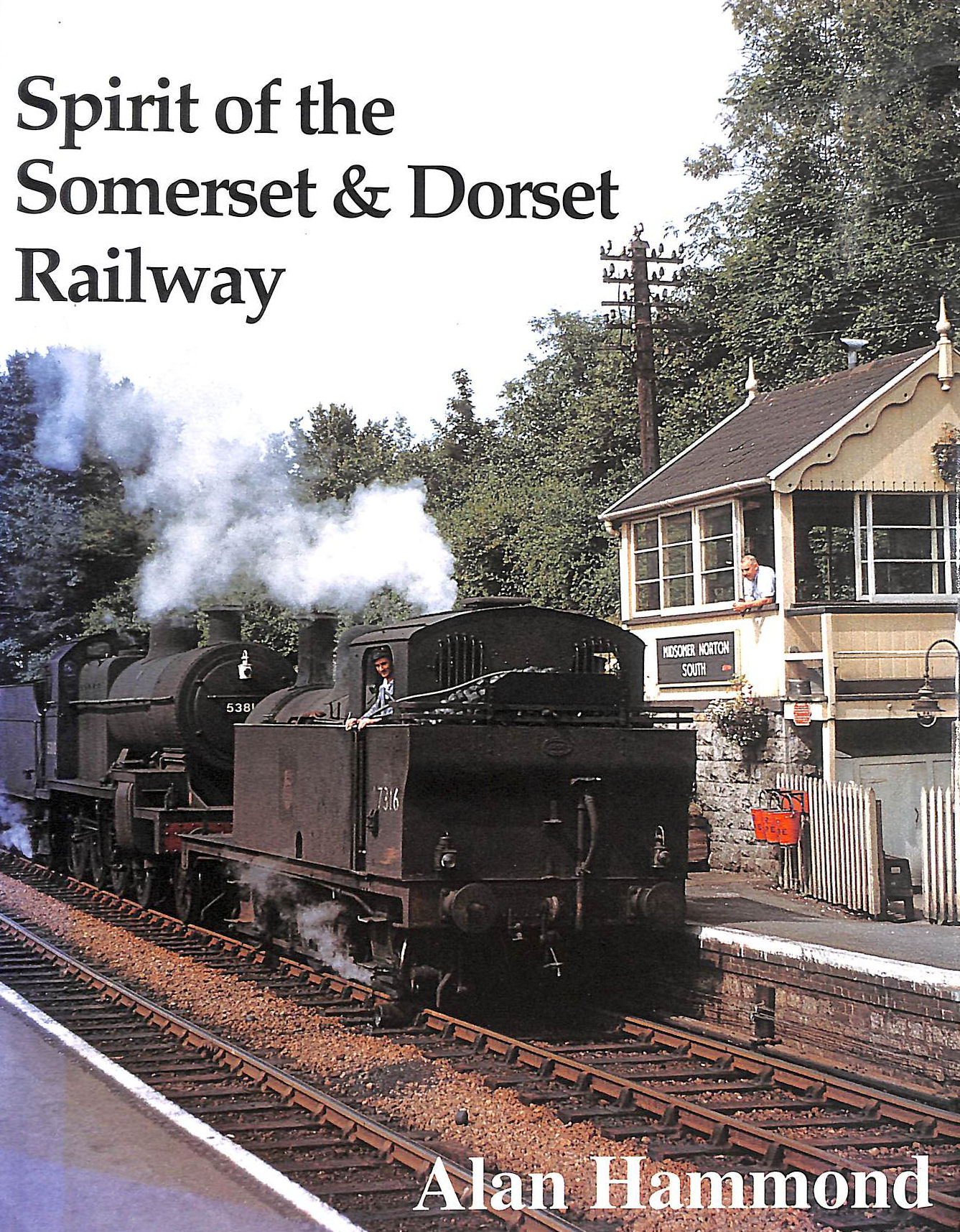 Spirit of the Somerset and Dorset Railway, Limited edition, Gift inscription by the author