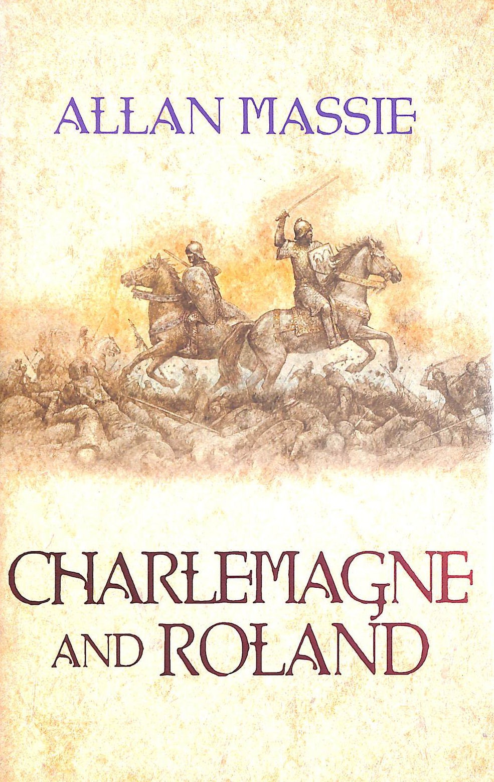Charlemagne and Roland: A Novel