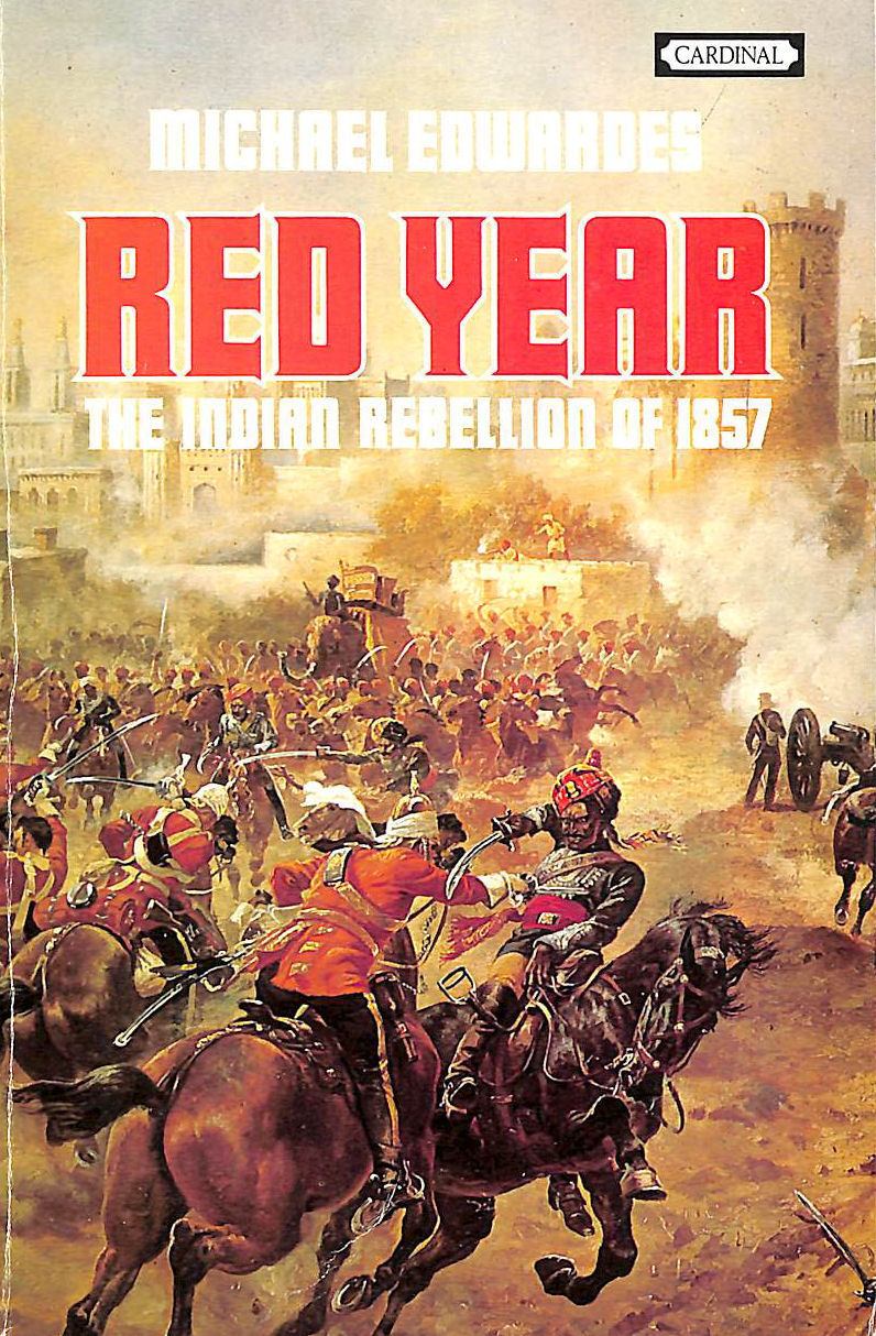 Red Year: Indian Rebellion of 1857