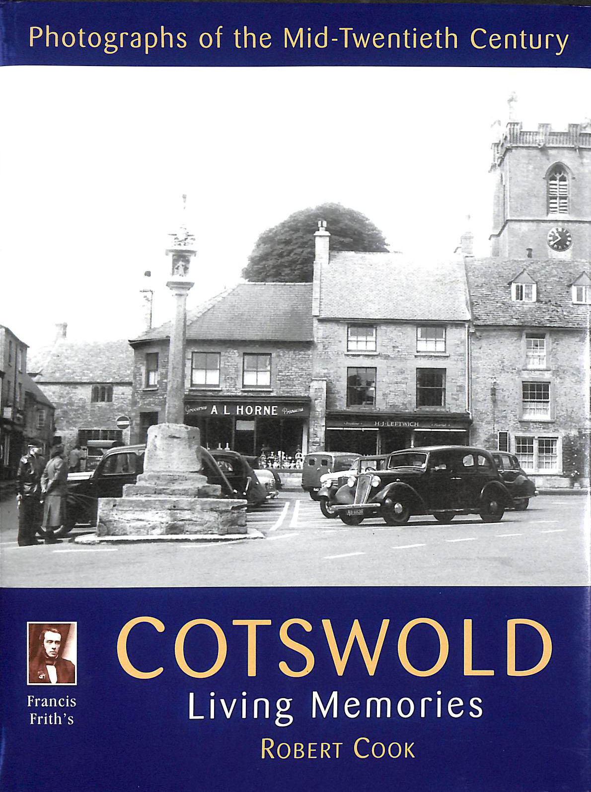 Francis Frith's Cotswold Living Memories