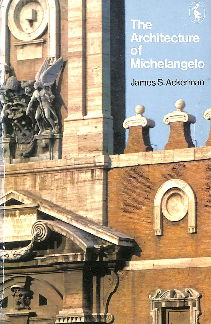 The Architecture of Michelangelo