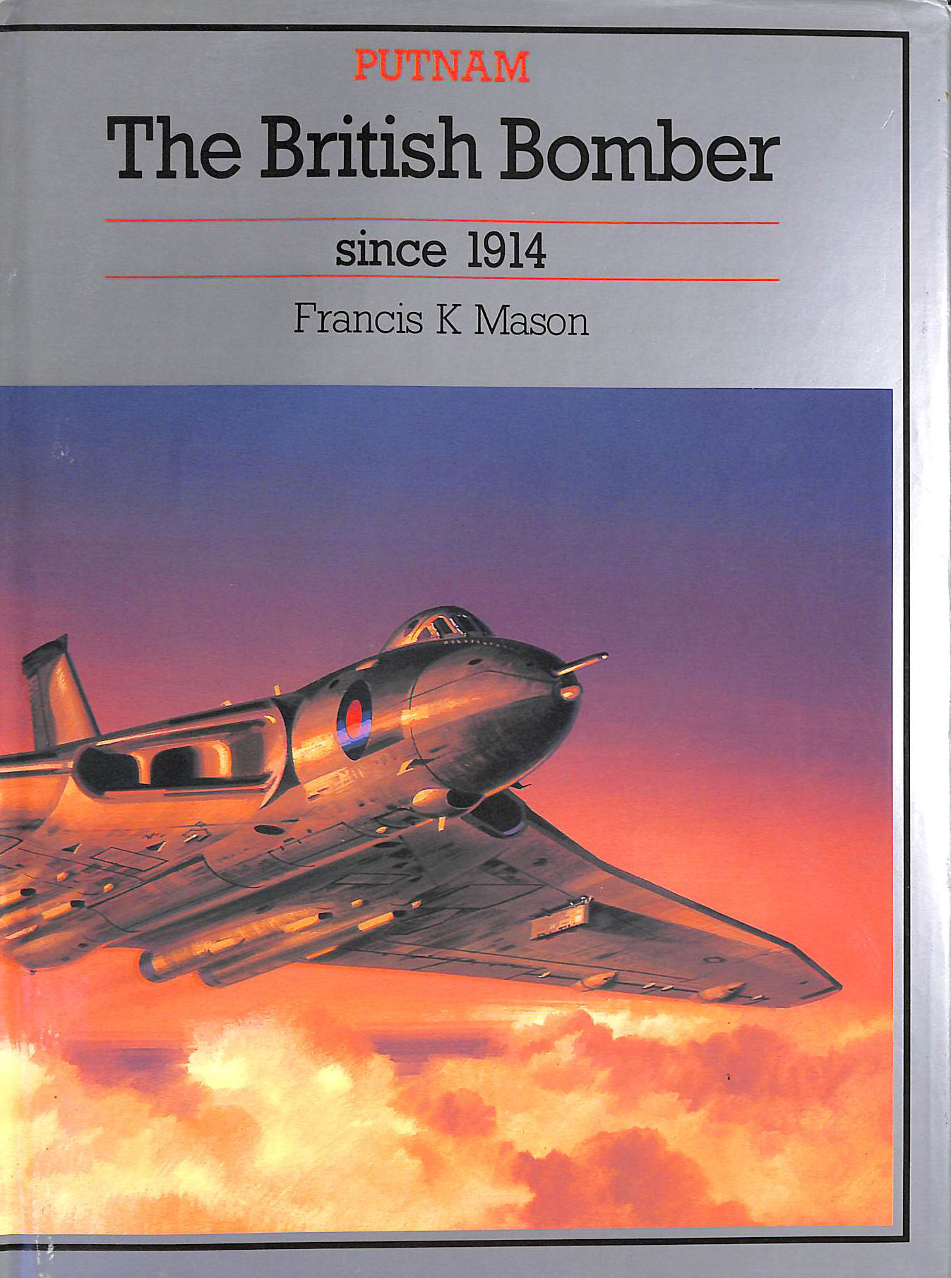 The British Bomber Since 1914